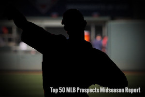 Image for Top 50 MLB Prospects: Midseason Report, List and Analysis